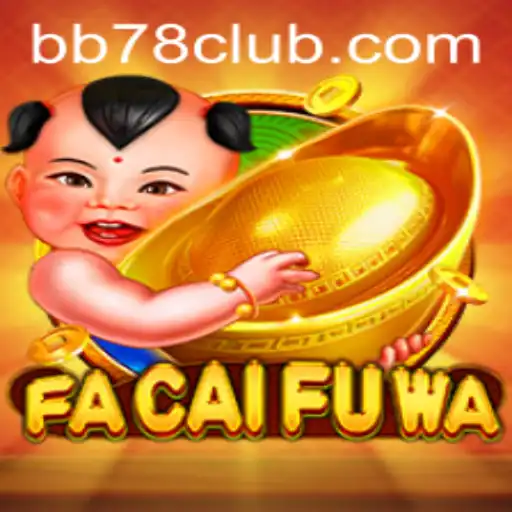 Explorando o Mundo Fascinante de FaCaiFuWa: Um Mergulho na Tradição Moderna dos Jogos