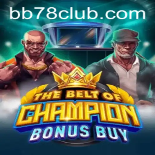 TheBeltOfChampionBonusBuy: O Guia Completo para o Novo Jogo Popular BB78